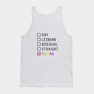 What is your gender? We are all Human! Tank Top